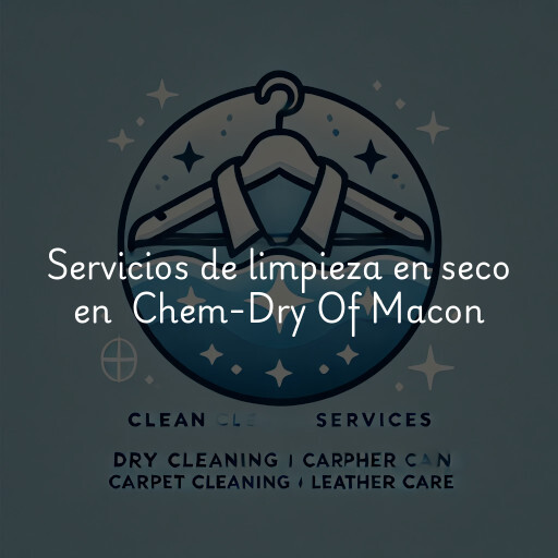 Servicios de limpieza en seco en Chem-Dry Of Macon