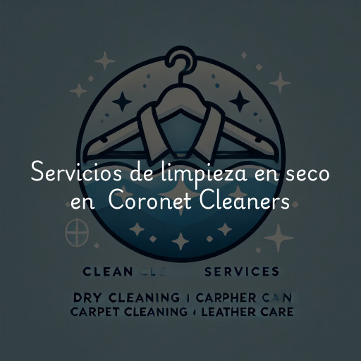 Servicios de limpieza en seco en Coronet Cleaners