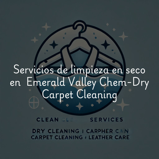 Servicios de limpieza en seco en Emerald Valley Chem-Dry Carpet Cleaning