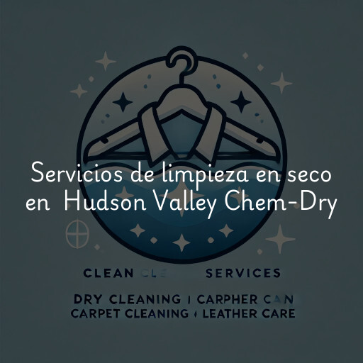 Servicios de limpieza en seco en Hudson Valley Chem-Dry