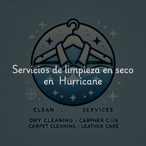 Servicios de limpieza en seco en Hurricane