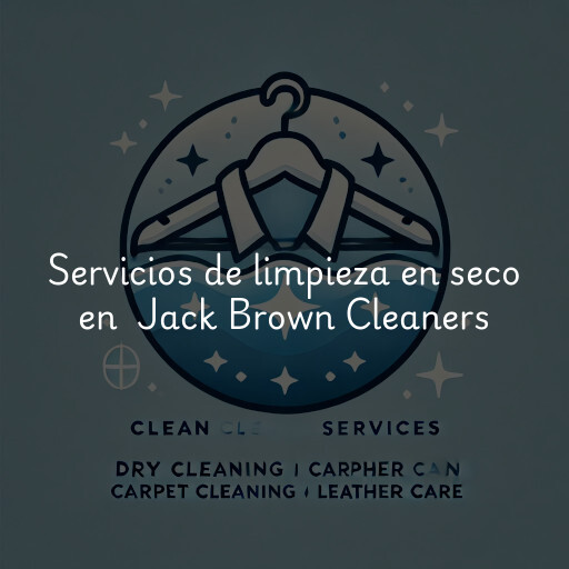 Servicios de limpieza en seco en Jack Brown Cleaners