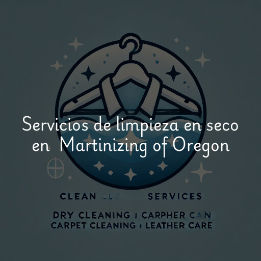 Servicios de limpieza en seco en Martinizing of Oregon