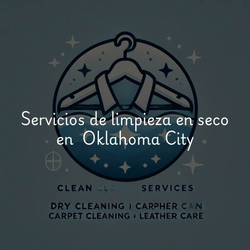 Servicios de limpieza en seco en Oklahoma City