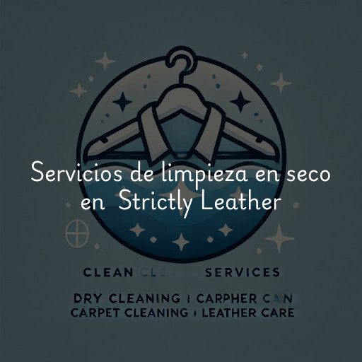 Servicios de limpieza en seco en Strictly Leather