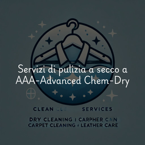 Servizi di pulizia a secco a AAA-Advanced Chem-Dry