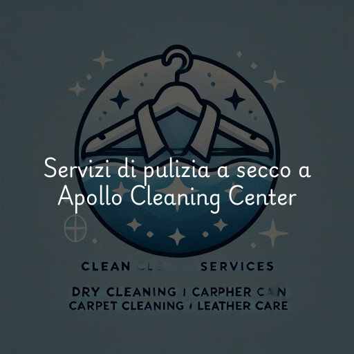 Servizi di pulizia a secco a Apollo Cleaning Center