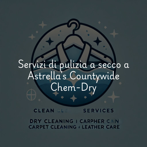 Servizi di pulizia a secco a Astrella's Countywide Chem-Dry