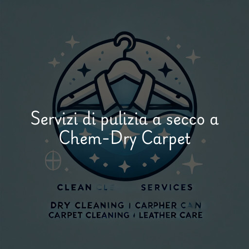 Servizi di pulizia a secco a Chem-Dry Carpet & Upholstery