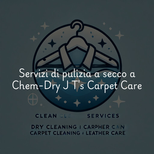 Servizi di pulizia a secco a Chem-Dry J T's Carpet Care