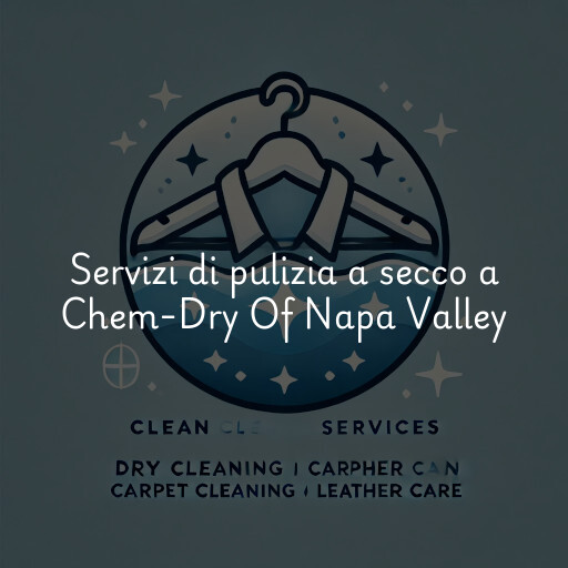 Servizi di pulizia a secco a Chem-Dry Of Napa Valley