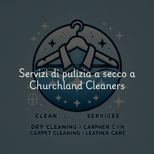 Servizi di pulizia a secco a Churchland Cleaners