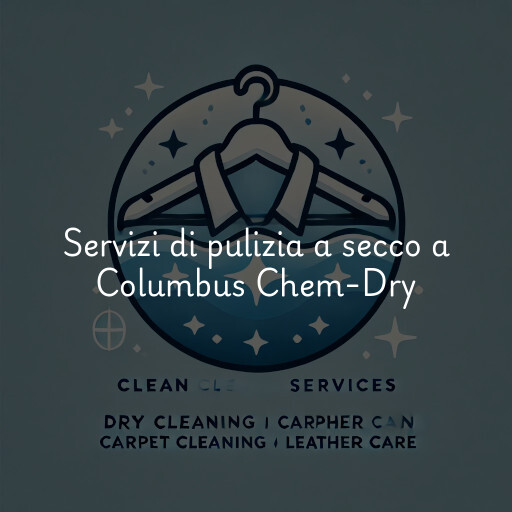 Servizi di pulizia a secco a Columbus Chem-Dry