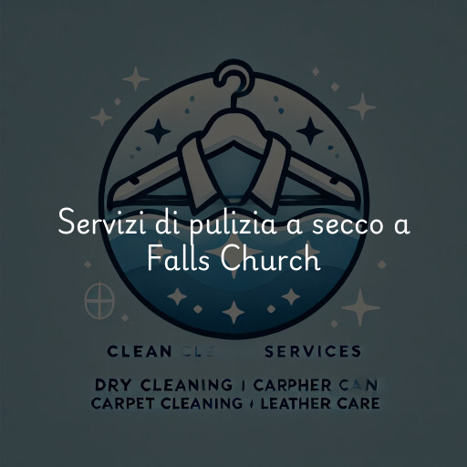 Servizi di pulizia a secco a Falls Church