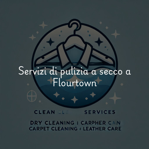 Servizi di pulizia a secco a Flourtown