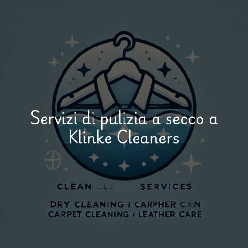 Servizi di pulizia a secco a Klinke Cleaners