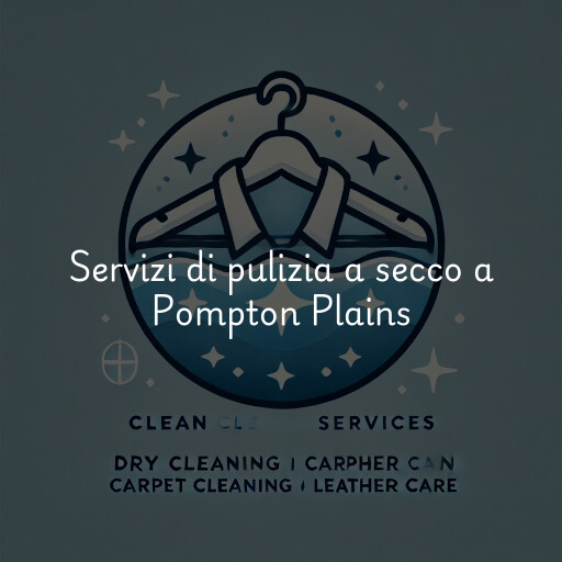 Servizi di pulizia a secco a Pompton Plains