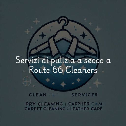 Servizi di pulizia a secco a Route 66 Cleaners