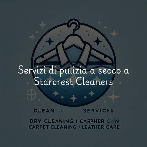 Servizi di pulizia a secco a Starcrest Cleaners