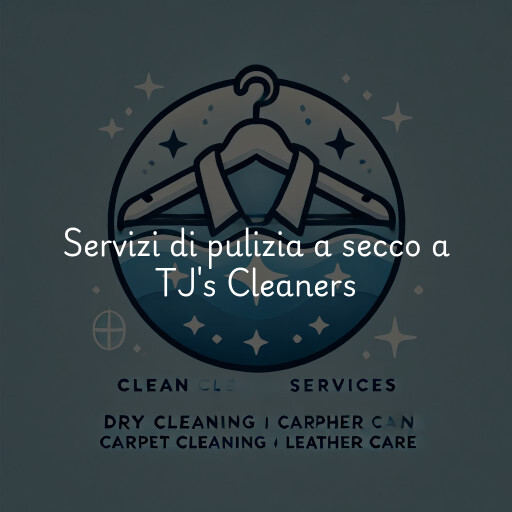 Servizi di pulizia a secco a TJ's Cleaners