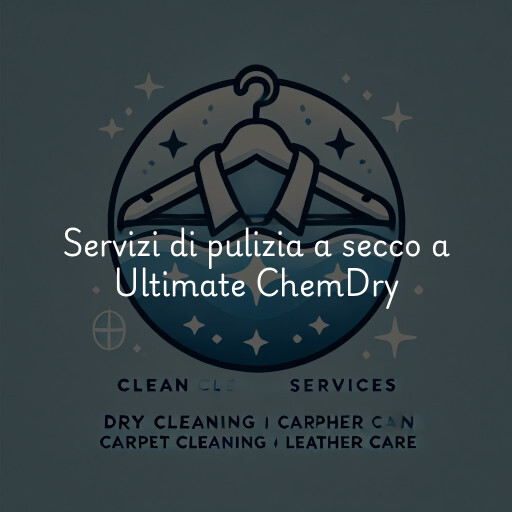 Servizi di pulizia a secco a Ultimate ChemDry